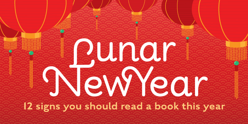 Lunar New Year 2021: 12 Signs That You Should Read a Book This Year